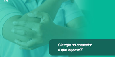 Cirurgia no cotovelo: quais são os tipos existentes, e como são realizadas?