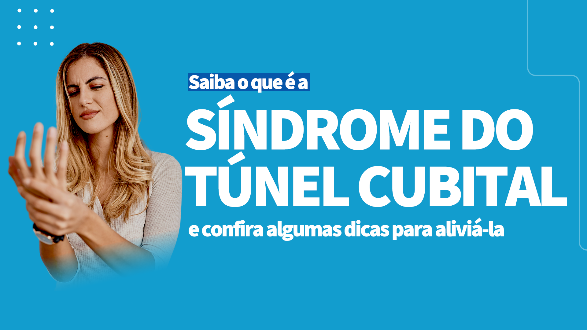 Síndrome do Túnel Cubital