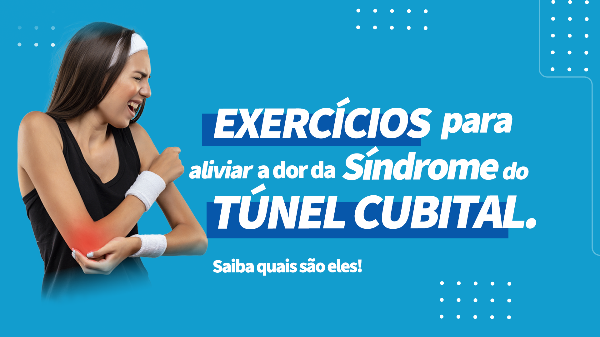Síndrome do Túnel Cubital